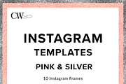 Pink & Silver Instagram Templates