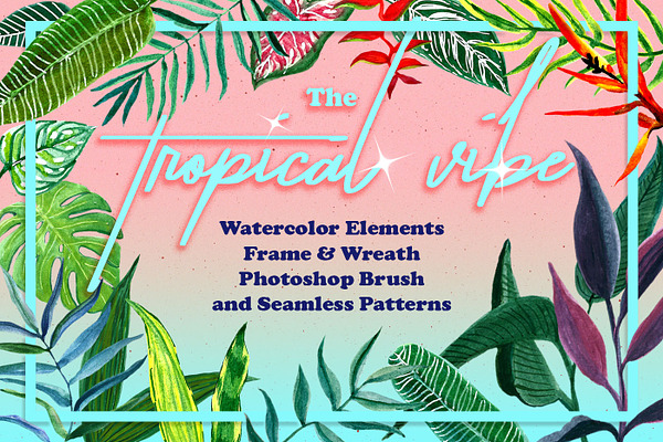 The Tropical Vibe! Summer Watercolor