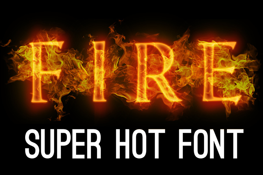 Fire font Hot font Flame font