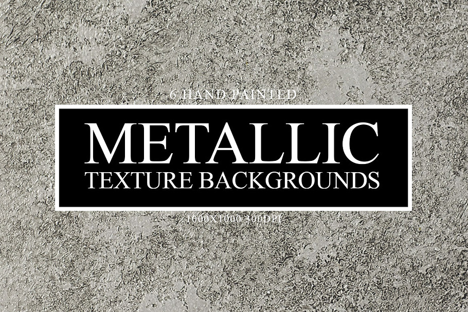 Metallic Hand Painted Textures