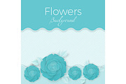 Flowers background with paper blooming roses with leaves