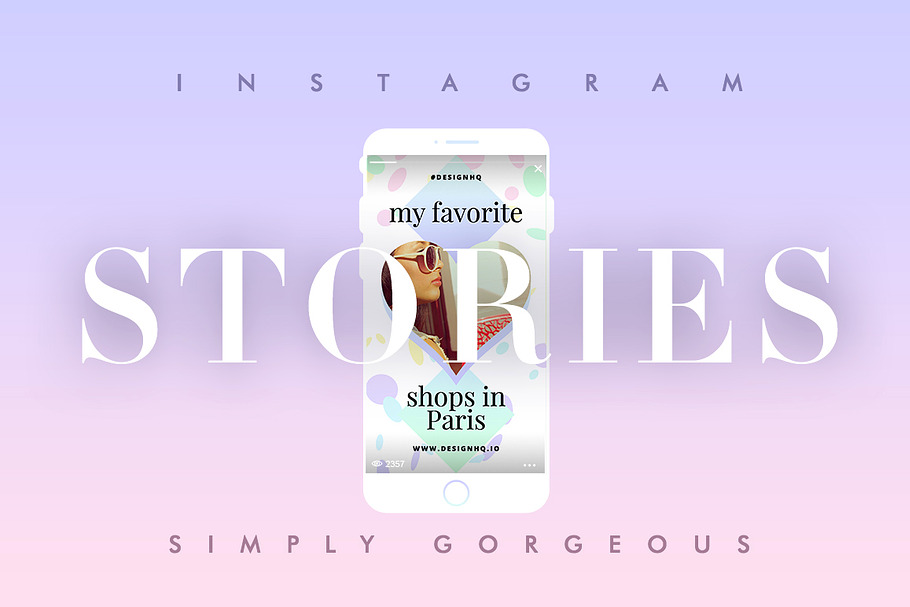 INSTAGRAM STORIES - SIMPLY GORGEOUS