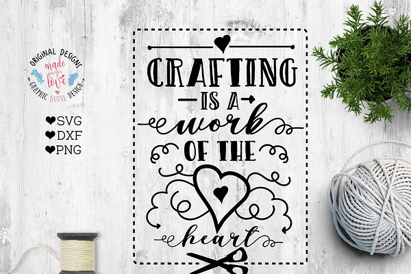 Crafting is a work of the heart
