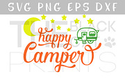Happy Camper SVG PNG EPS DXF