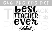 Best teacher ever SVG PNG EPS DXF