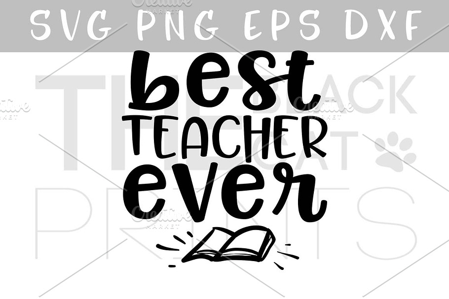 Best teacher ever SVG PNG EPS DXF