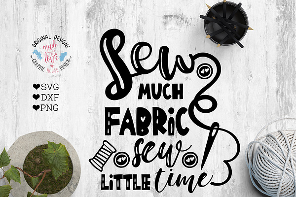 Sew Much Fabric Sew Little Time SVG