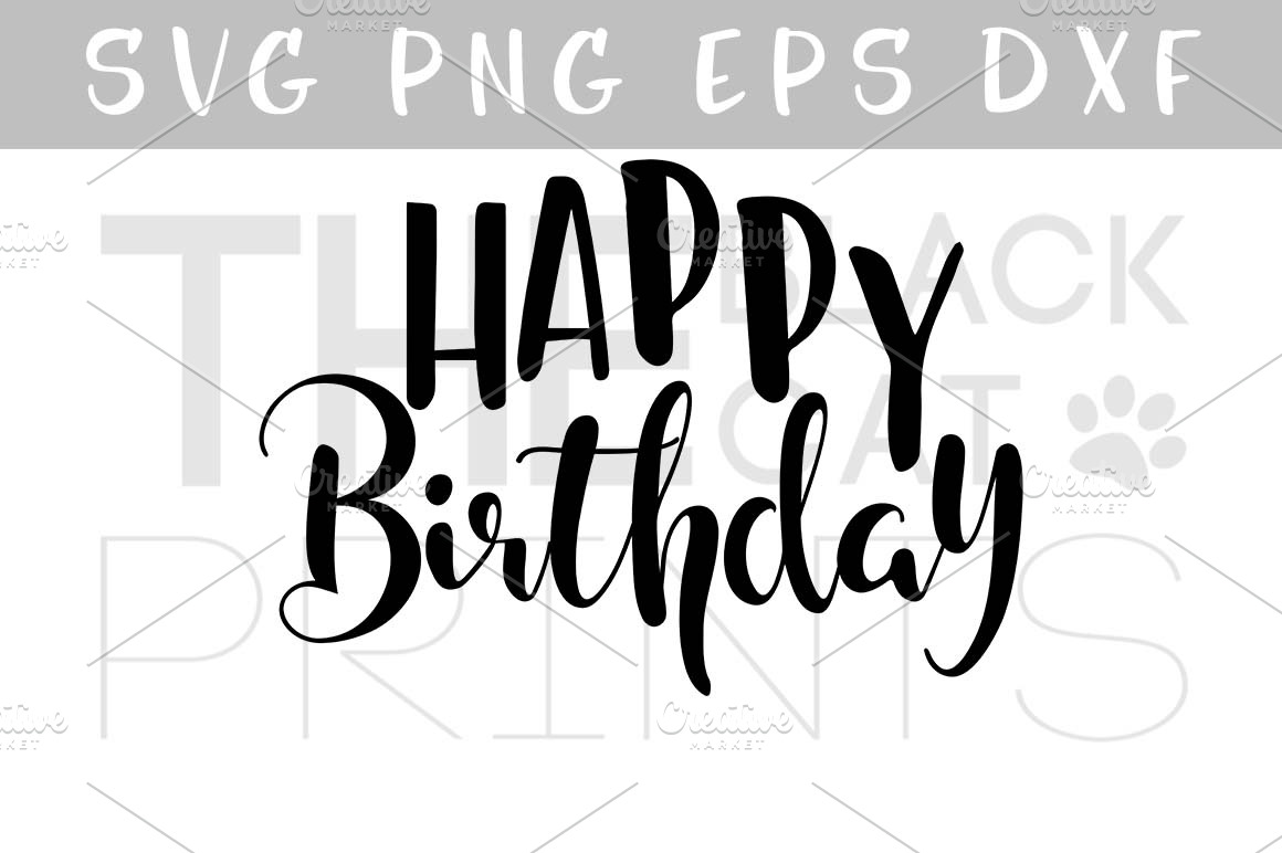 Download Happy Birthday SVG EPS PNG DXF ~ Illustrations ~ Creative ...