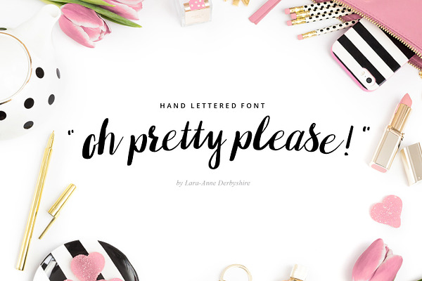 Oh pretty please: Hand lettered font