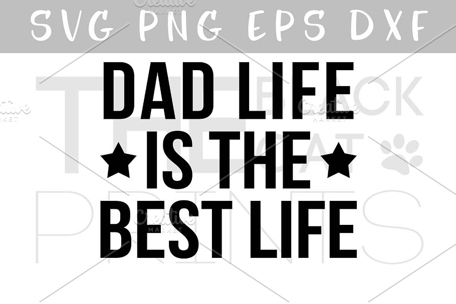 Dad Life the best life SVG DXF EPS