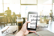 7 Hand Holding Phone with background