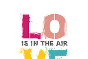 Love is in the air quote poster