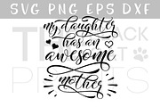 My daughter has awesome mother SVG