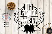 Life is Better At the Cabin Cut File