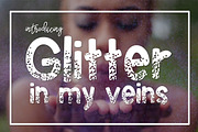 Glitter in my Veins
