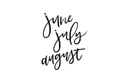 Brush Lettered Months : Jun/Jul/Aug