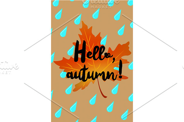 Hello autumn poster with drops of rain and fallen leaf