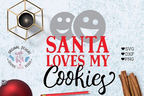 Santa Loves My Cookies Cut File