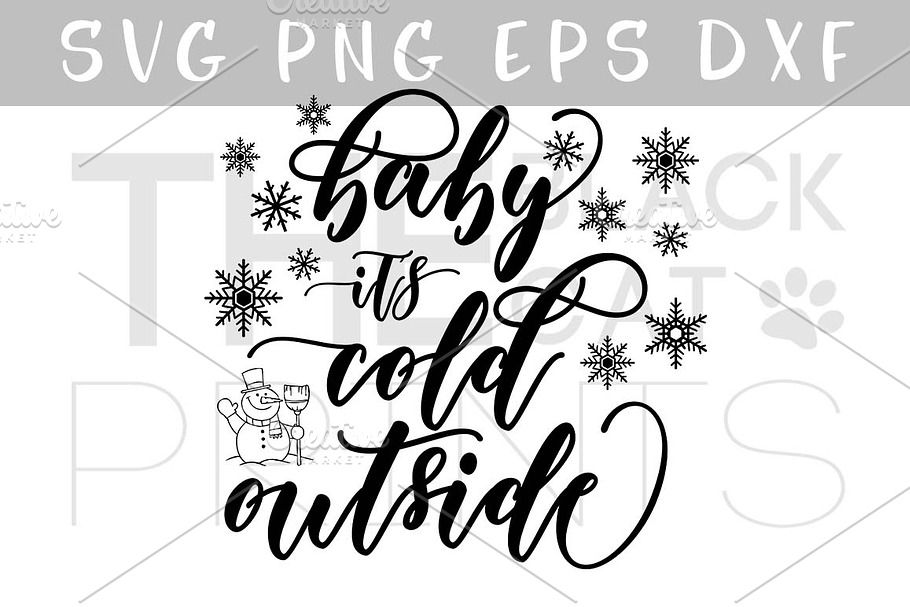 Baby it's cold outside SVG DXF PNG