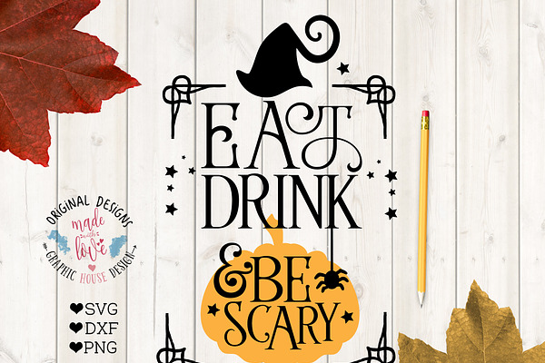 Eat Drink and Be Scary Halloween SVG