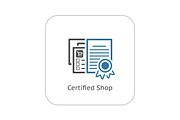 Certified Shop Icon. Flat Design.
