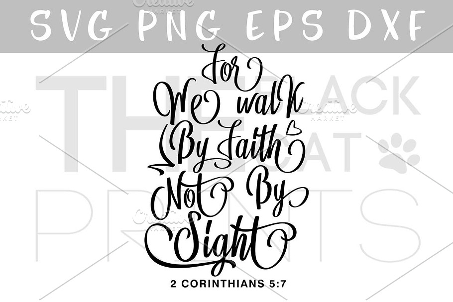 We walk by faith not by sight SVG