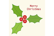 Cute Christmas card with holly berry as retro fabric applique in shabby chic style
