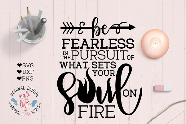 Be Fearless Motivation Cut File