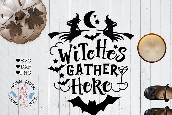 Witches Gather Here Cut File