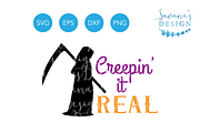 Creepin It Real SVG Grim Reaper SVG