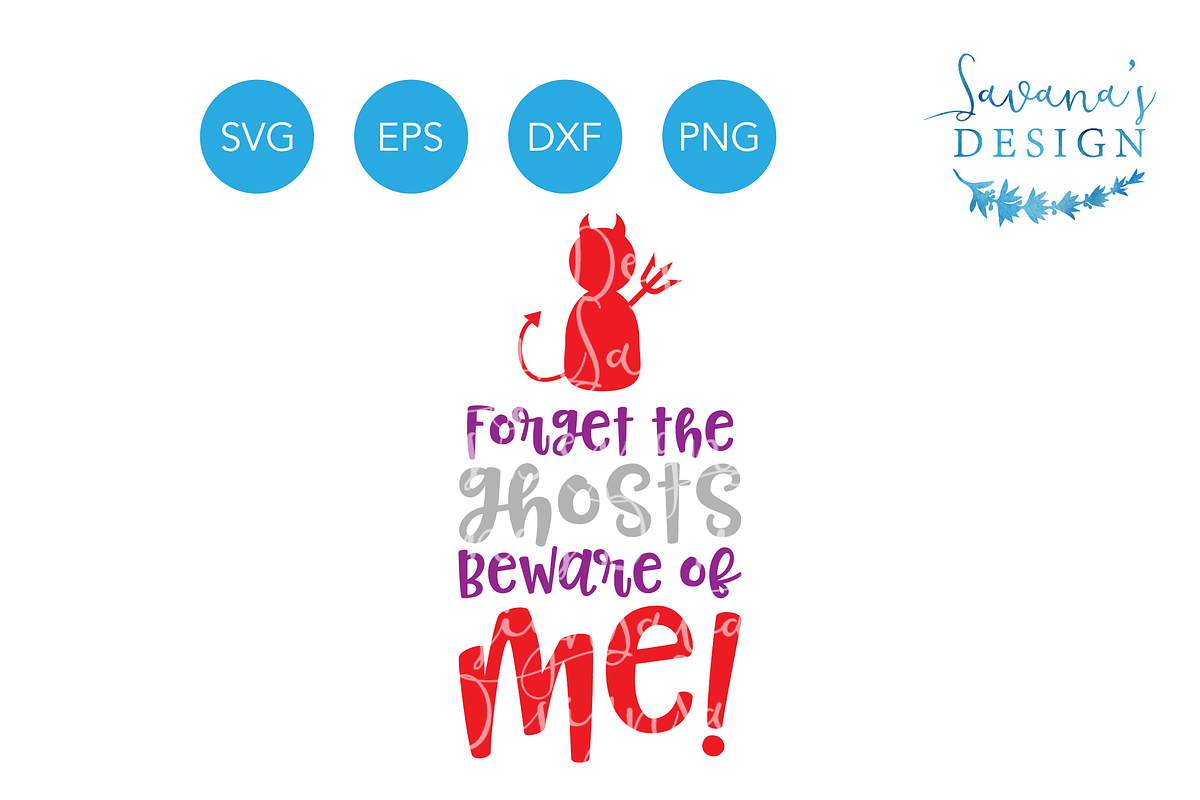 Forget the Ghosts Beware of Me SVG in Illustrations - product preview 8