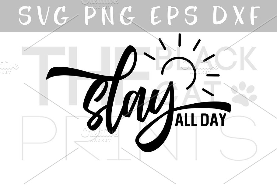 Slay All day SVG DXF EPS PNG