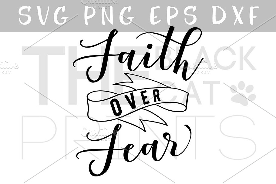 Faith over Fear SVG DXF PNG EPS in Illustrations - product preview 8