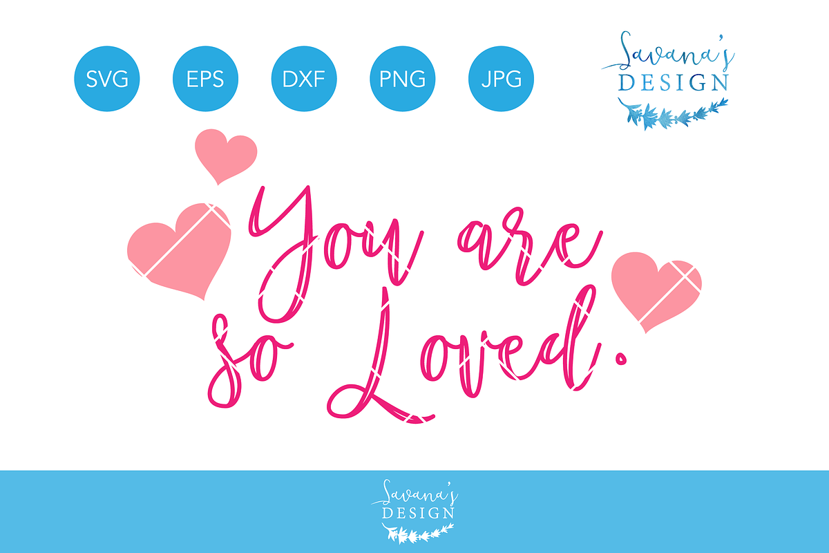 You are So Loved SVG in Illustrations - product preview 8