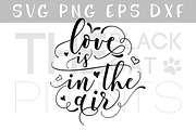 Love is in the air SVG DXF PNG EPS