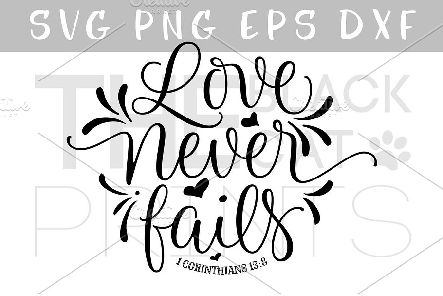 Love never fails SVG DXF PNG EPS