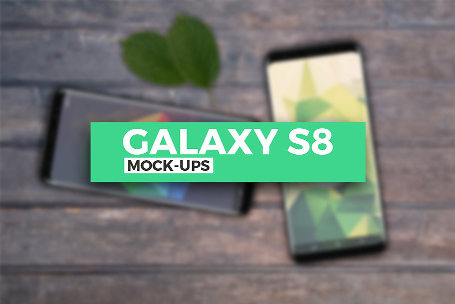 Samsung Galaxy S8 Mock-Ups