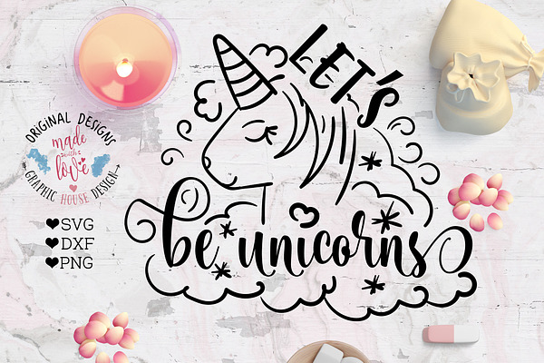 Let's be Unicorns Cutting File