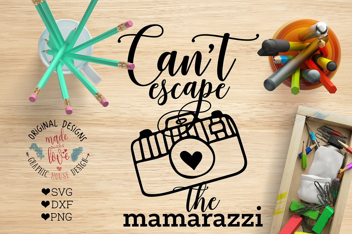 Can't Escape the Mamarazzi Cut File in Illustrations - product preview 8