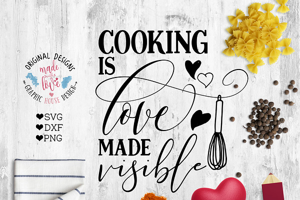Cooking is Love Made Visible