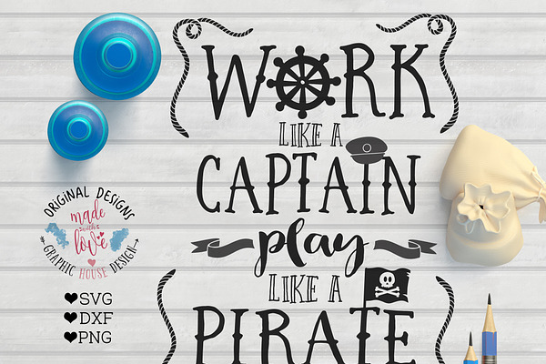 Work Like A Captain SVG Cutting File