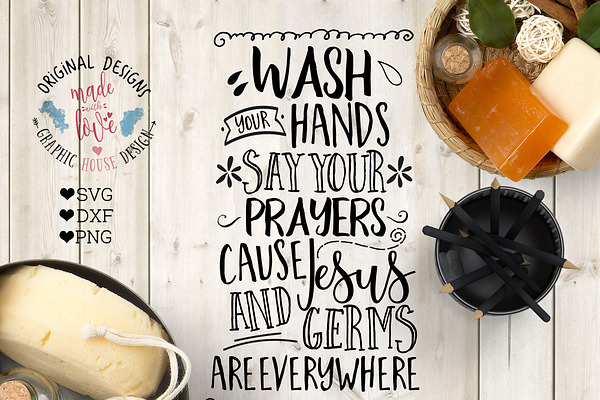 Wash Your Hands Say Your Prayers SVG