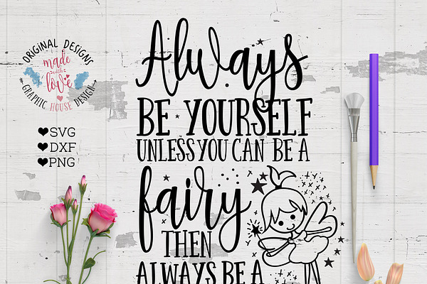 Be A Fairy SVG DXF PNG Cutting File
