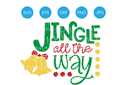 Jingle All The Way SVG for Christmas