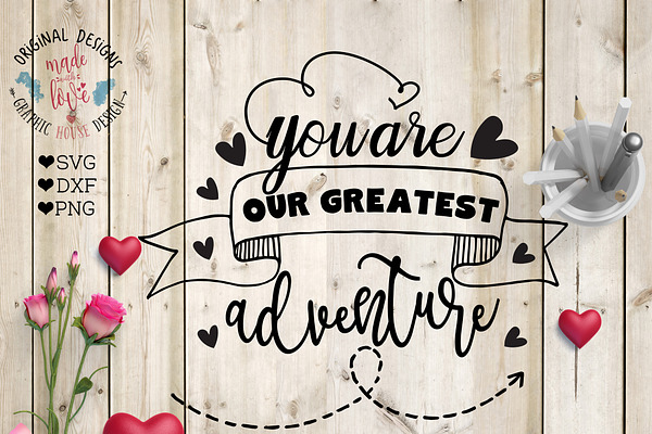 You are my greatest adventure SVG