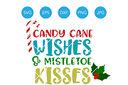 Candy Cane Wishes & Mistletoe Kisses