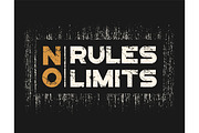 No rules no limits t-shirt and apparel design with grunge effect