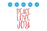 Peace Love Joy SVG Christmas SVG DXF