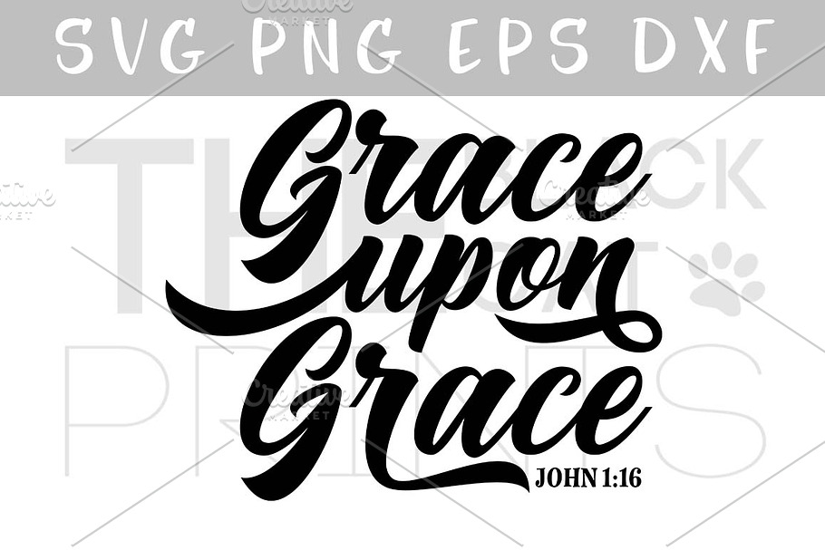 Grace upon Grace SVG DXF PNG EPS in Illustrations - product preview 8