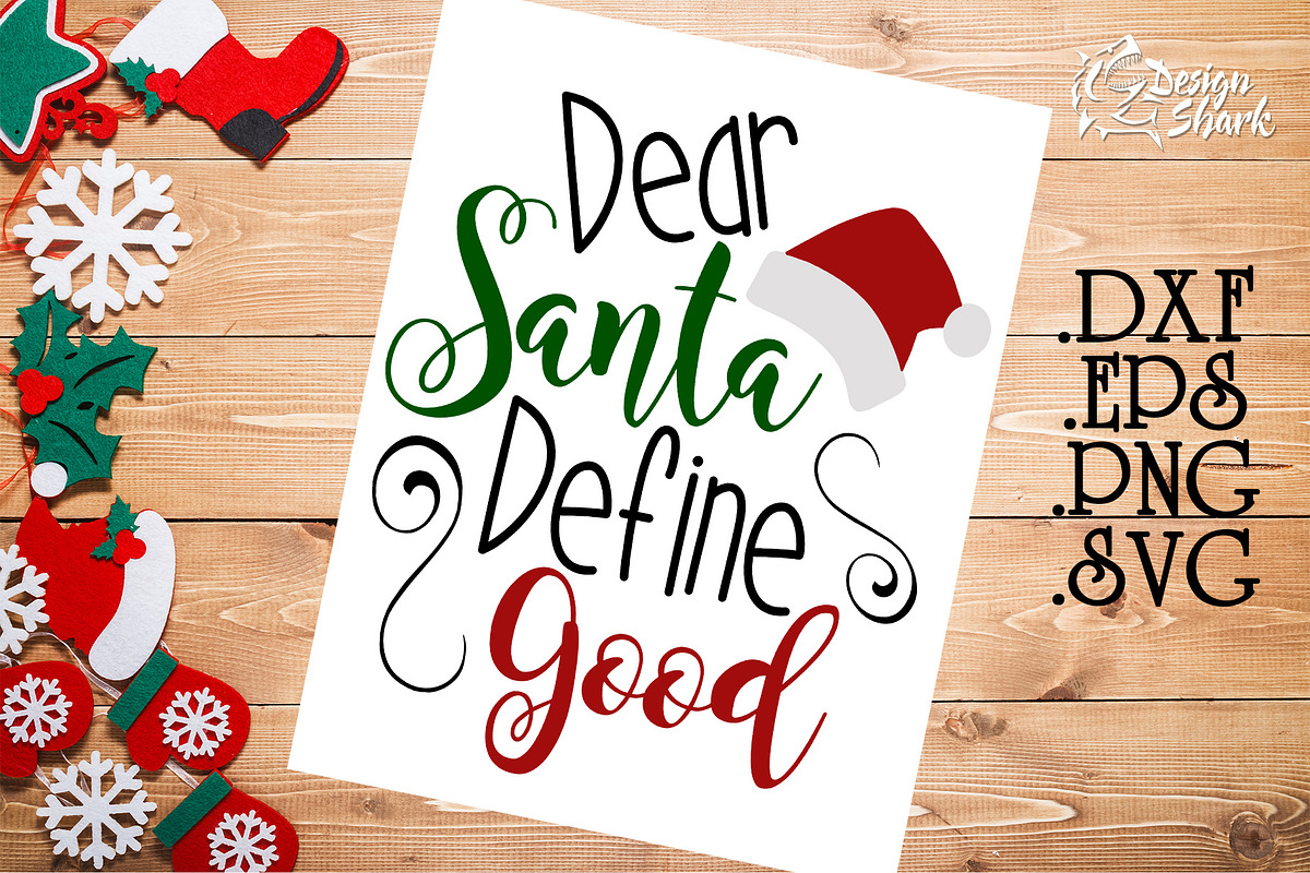 Dear Santa Define Good SVG in Illustrations - product preview 8